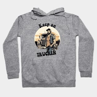 keep on truckin Hoodie